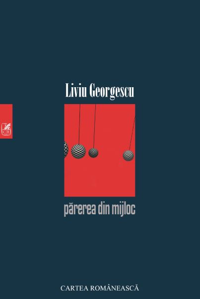 Cartea Parerea din mijloc - Liviu Georgescu de Parerea din mijloc - Liviu Georgescu