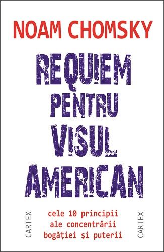 Cartea Requiem pentru visul american - Noam Chomsky de Noam Chomsky