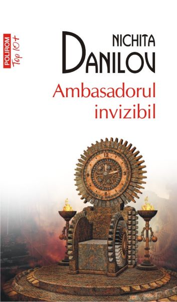 Cartea Ambasadorul invizibil - Nichita Danilov de Nichita Danilov