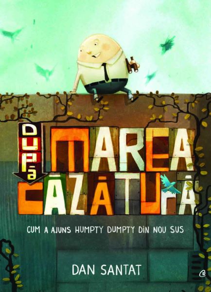 Cartea Dupa marea cazatura - Dan Santat de Dupa marea cazatura - Dan Santat