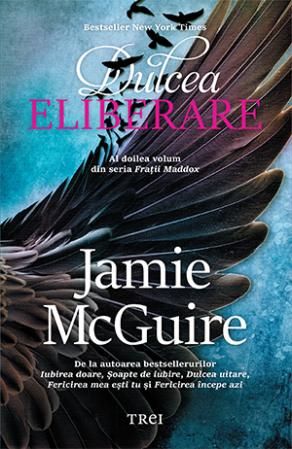 Cartea Dulcea eliberare - Jamie McGuire de Jamie McGuire