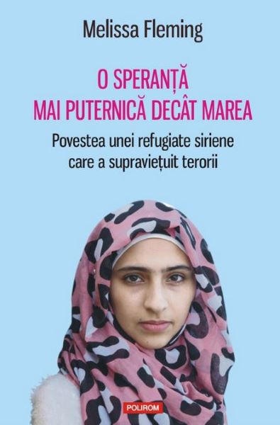 Cartea O speranta mai puternica decat marea - Melissa Fleming de Melissa Fleming