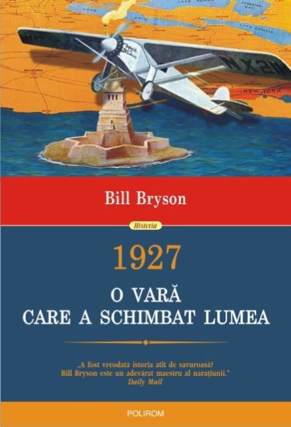 Cartea 1927, O vara care a schimbat lumea - Bill Bryson de Bill Bryson
