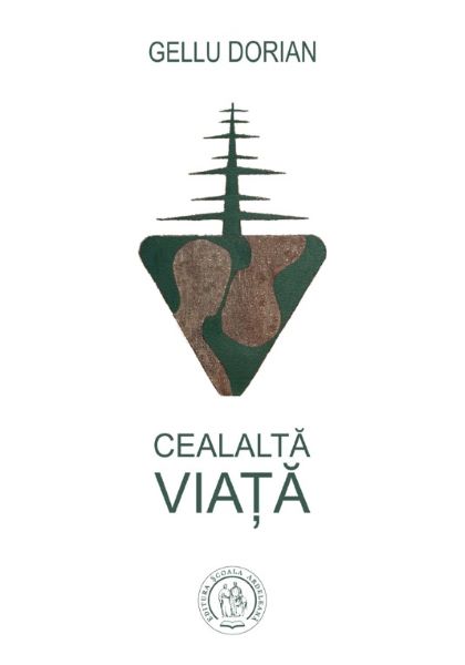 Cartea Cealalta viata - Gellu Dorian de Gellu Dorian