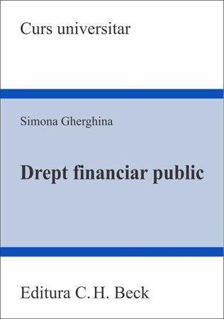 Cartea Drept financiar public - Simona Gherghina de Drept financiar public - Simona Gherghina