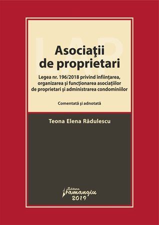 Cartea Asociatii de proprietari. Comentata si adnotata - Teona Elena Radulescu de Teona Elena Radulescu