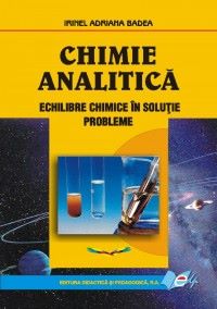 Cartea Chimie analitica Ed.2 - Irinel Adriana Badea de Irinel Adriana Badea