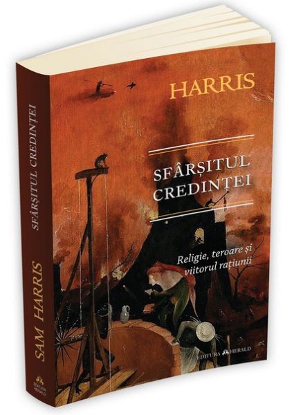 Cartea Sfarsitul credintei: religie, teroare si viitorul ratiunii - Sam Harris de Sam Harris