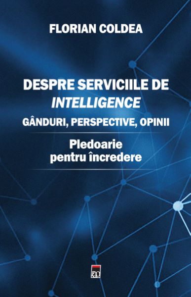 Cartea Despre serviciile de intelligence - Florian Coldea de Florian Coldea