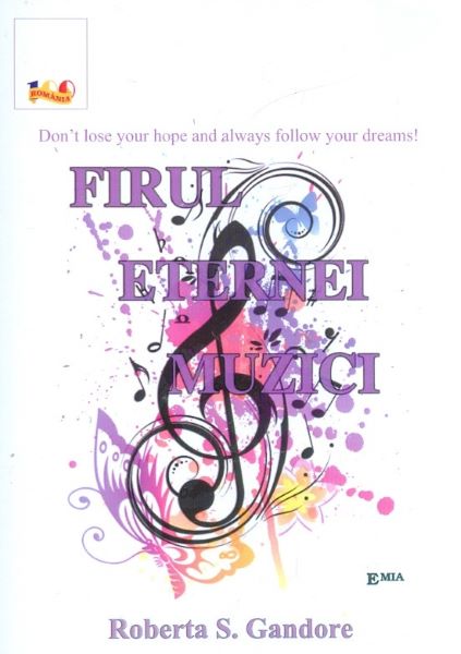 Cartea Firul eternei muzici - Roberta S. Gandore de Firul eternei muzici - Roberta S. Gandore