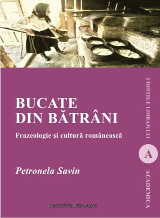 Cartea Bucate din batrani - Petronela Savin de Bucate din batrani - Petronela Savin