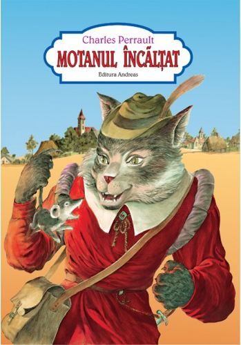 Cartea Motanul incaltat - Charles Perrault de Charles Perrault