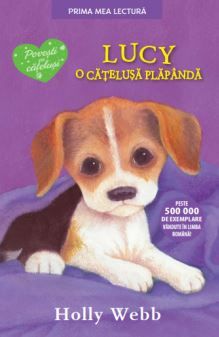 Cartea Lucy, o catelusa plapanda - Holly Webb de Holly Webb