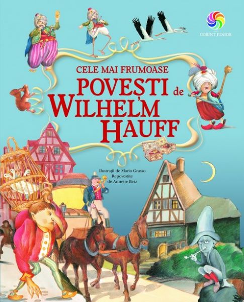 Cartea Cele mai frumoase povesti - Wilhelm Hauff de Wilhelm Hauff