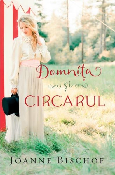 Cartea Domnita si circarul - Joanne Bischof de Joanne Bischof