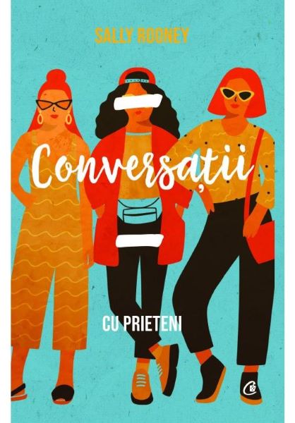 Cartea Conversatii cu prieteni - Sally Rooney de Sally Rooney