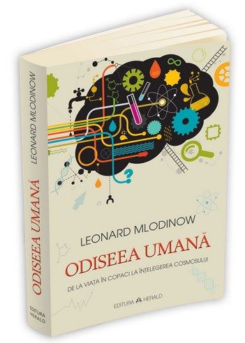 Cartea Odiseea umana - Leonard Mlodinow de Leonard Mlodinow