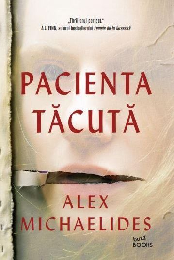 Cartea Pacienta tacuta - Alex Michaelides de Alex Michaelides