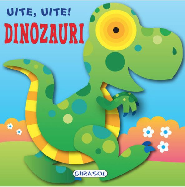 Cartea Uite, uite! Dinozauri - Jordi Busquets de Uite, uite! Dinozauri - Jordi Busquets