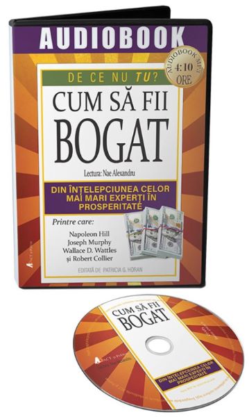 Cartea Audiobook. Cum sa fii bogat - Napoeon Hill, Joseph Murphy, Wallace D. Wattles de Joseph Murphy