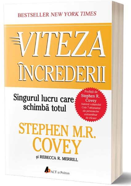 Cartea Viteza increderii - Stephen M.R. Covey de Viteza increderii - Stephen M.R. Covey