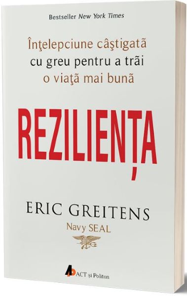 Cartea Rezilienta - Eric Greitens de Rezilienta - Eric Greitens