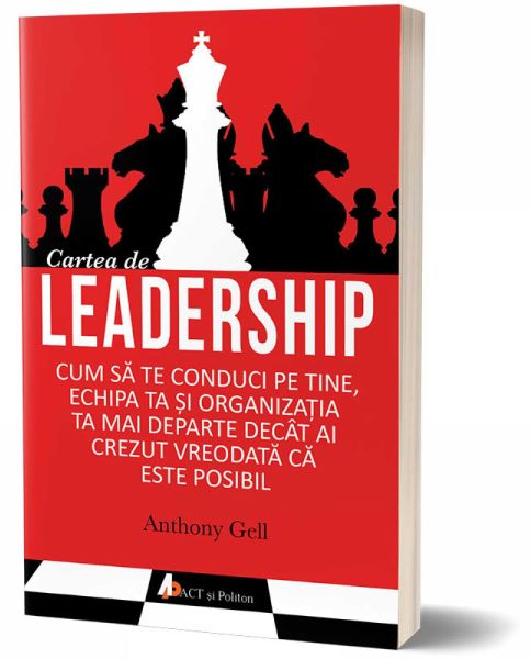 Cartea Cartea de leadership - Anthony Gell de Anthony Gell