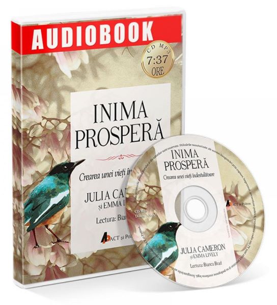 Cartea CD Inima prospera - Julia Cameron, Emma Lively de CD Inima prospera - Julia Cameron, Emma Lively