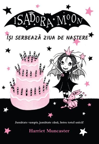 Cartea Isadora Moon isi serbeaza ziua de nastere - Harriet Muncaster de Isadora Moon isi serbeaza ziua de nastere - Harriet Muncaster