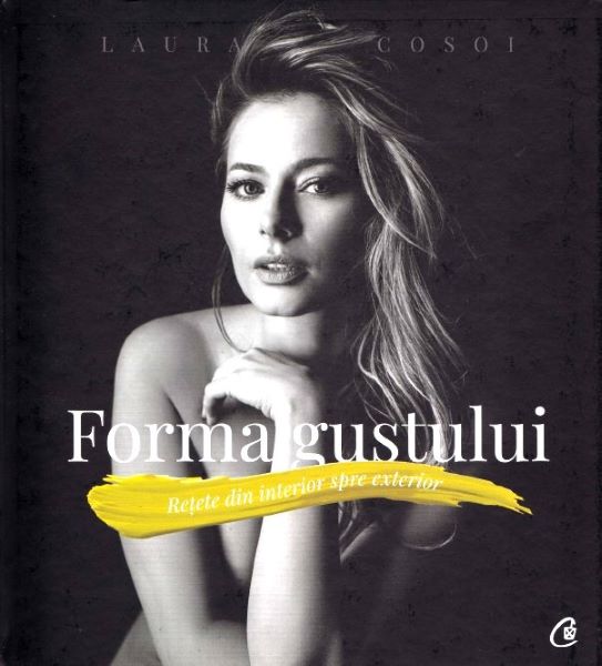 Cartea Forma gustului - Laura Cosoi de Laura Cosoi