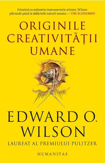 Cartea Originile creativitatii umane - Edward O. Wilson de Originile creativitatii umane - Edward O. Wilson