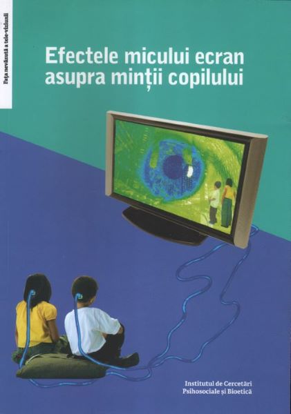 Cartea Efectele micului ecran asupra mintii copilului - Virgiliu Gheorghe de Virgiliu Gheorghe