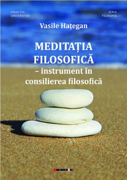 Cartea Meditatia filosofica - Vasile Hategan de Meditatia filosofica - Vasile Hategan