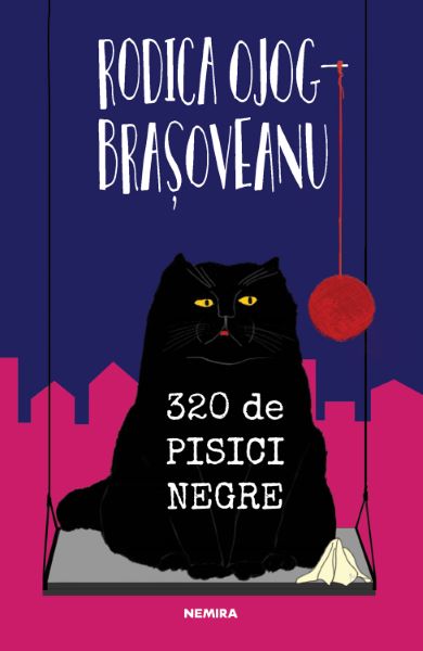 Cartea 320 de pisici negre - Rodica Ojog-Brasoveanu de Rodica Ojog-Brasoveanu