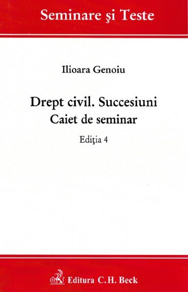 Cartea Drept civil. Succesiuni. Caiet de seminar ed.4