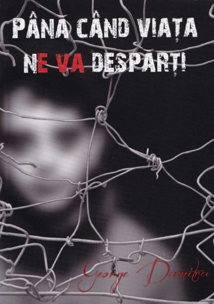 Cartea Pana cand viata ne va desparti - George Dumitru de George Dumitru