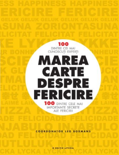 Cartea Marea carte despre fericire - Leo Bormans de Leo Bormans