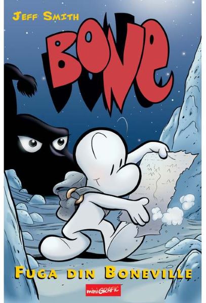 Cartea Bone. Fuga din Boneville - Jeff Smith de Jeff Smith