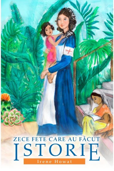Cartea Zece fete care au facut istorie - Irene Howat de Zece fete care au facut istorie - Irene Howat