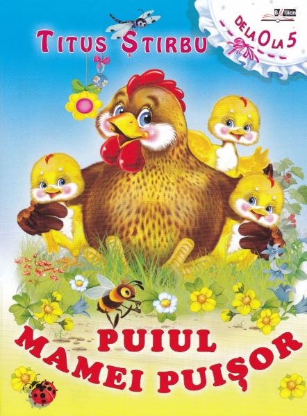 Cartea Puiul mamei puisor - Titus Stirbu de Puiul mamei puisor - Titus Stirbu