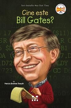 Cartea Cine este Bill Gates? - Patricia Brennan Demuth de Cine este Bill Gates? - Patricia Brennan Demuth