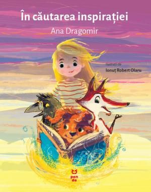 Cartea In cautarea inspiratiei - Ana Dragomir, Ionut Robert Olaru de Ana Dragomir