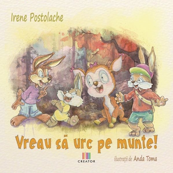 Cartea Vreau sa urc pe munte! - Irene Postolache, Anda Toma de Vreau sa urc pe munte! - Irene Postolache, Anda Toma