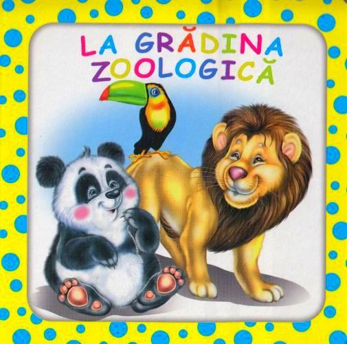 Cartea Bulinele vesele: La gradina zoologica de Bulinele vesele: La gradina zoologica