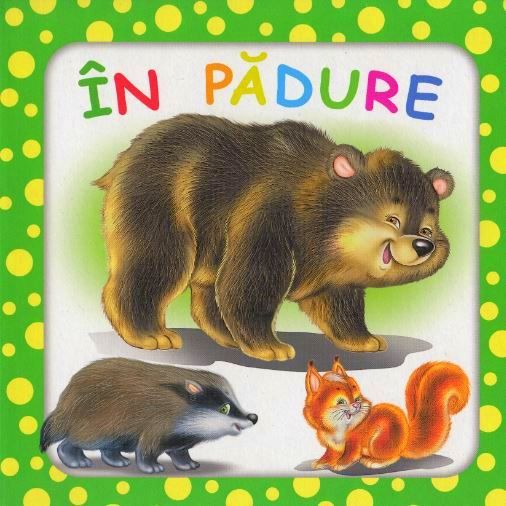 Cartea Bulinele vesele: In padure de Titus Stirbu