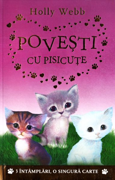 Cartea Povesti cu pisicute - Holly Webb de Holly Webb