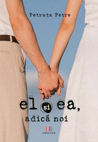 Cartea El si ea, adica noi - Petruta Petre de El si ea, adica noi - Petruta Petre