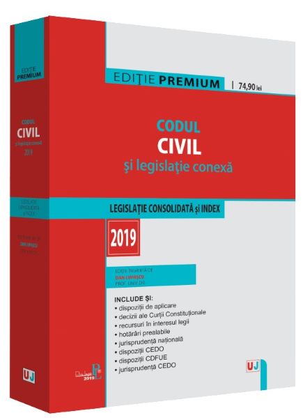 Cartea Codul civil si legislatie conexa 2019. Editie Premium - Dan Lupascu de Codul civil si legislatie conexa 2019. Editie Premium - Dan Lupascu