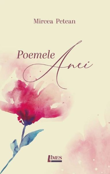 Cartea Poemele Anei - Mircea Petean de Poemele Anei - Mircea Petean