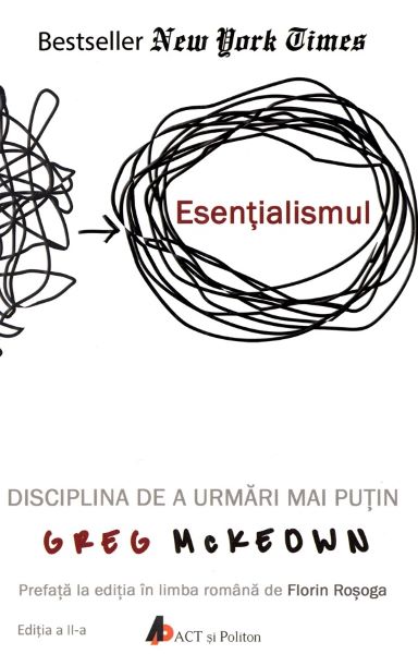 Cartea Esentialismul - Greg McKeown de Greg McKeown